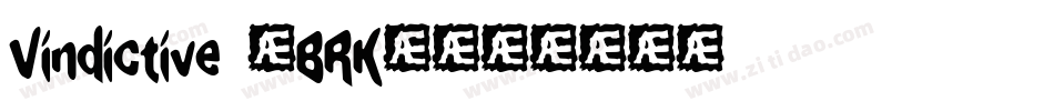 Vindictive (BRK)字体转换